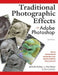 Traditional Photographic Effects with Adobe Photoshop by Michelle Perkins
