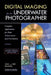 Digital Imaging for the Underwater Photographer: Computer Applications for Photo Enhancement and Presentation by Jack Drafahl