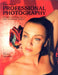 Rangefinder's Professional Photography: Techniques and Images from the Pages of Rangefinder Magazine by Bill Hurter