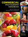 Commercial Photography Handbook: Business Techniques for Professional Digital Photographers by Kirk Tuck