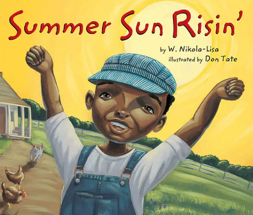Summer Sun Risin' by W. Nikola-Lisa