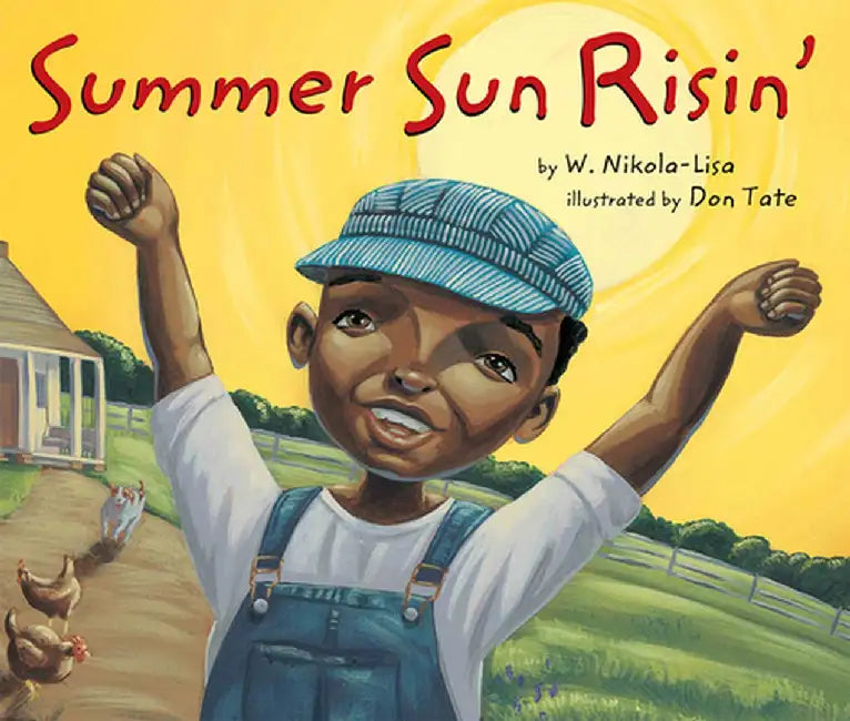 Summer Sun Risin' by W. Nikola-Lisa