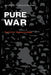 Pure War, New Edition by Paul Virilio, Sylvere Lotringer, Paul Virilio