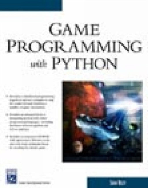 Game Programming With Python  by Sean Riley