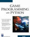 Game Programming With Python  by Sean Riley