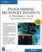 Programming Microsoft Infopath: A Developer's Guide