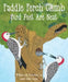 Paddle Perch Climb: Bird Feet Are Neat by Laurie Ellen Angus