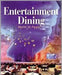 Entertainment Dining by Martin M. Pegler