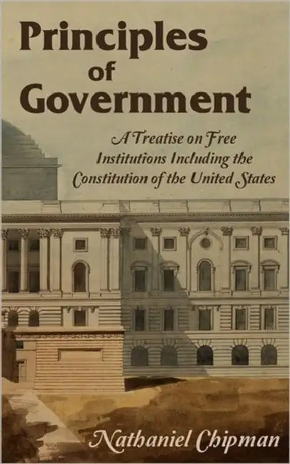 Principles of Government by Nathaniel Chipman