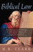 Biblical Law by H. B. Clark