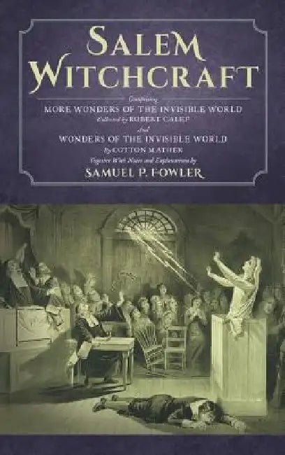 Salem Witchcraft by Samuel Fowler