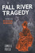 The Fall River Tragedy: A History of the Borden Murder by Edwin H. Porter
