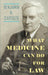 What Medicine Can Do For Law by Benjamin N. Cardozo