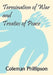 Termination of War and Treaties of Peace by Coleman Phillipson