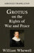 Grotius on the Rights of War and Peace by William Whewell, Hugo Grotius