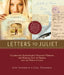 Letters to Juliet: Celebrating Shakespeare's Greatest Heroine, the Magical City of Verona, and the Power of Love by Lise Friedman