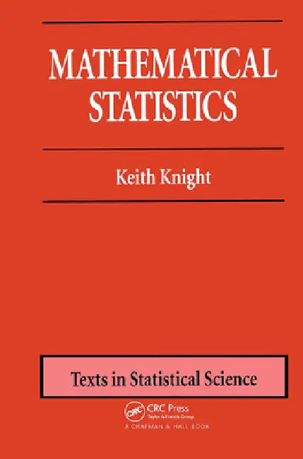 Mathematical Statistics by Keith Knight
