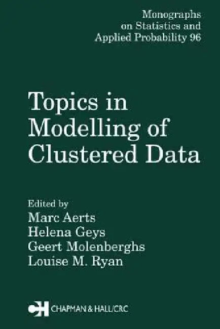Topics in Modelling of Clustered Data by Marc Aerts