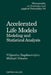 Accelerated Life Models: Modeling and Statistical Analysis by Vilijandas Bagdonavicius