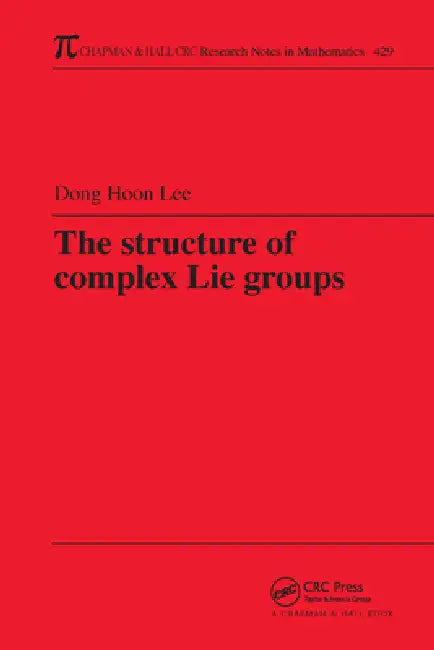 The Structure of Complex Lie Groups by Dong Hoon Lee