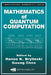 Mathematics of Quantum Computation by Ranee K. Brylinski
