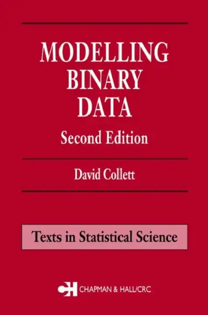 Modelling Binary Data by David Collett