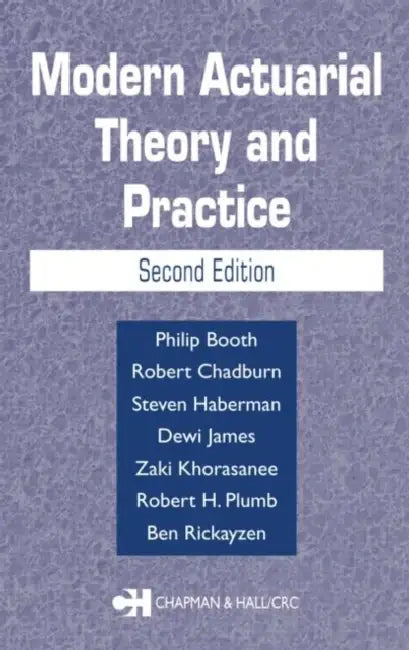 Modern Actuarial Theory and Practice by Philip Booth