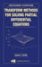Transform Methods for Solving Partial Differential Equations by Dean G. Duffy