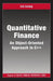 Quantitative Finance: An Object-Oriented Approach in C++ by Erik Schlogl