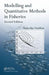 Modelling and Quantitative Methods in Fisheries by Malcolm Haddon