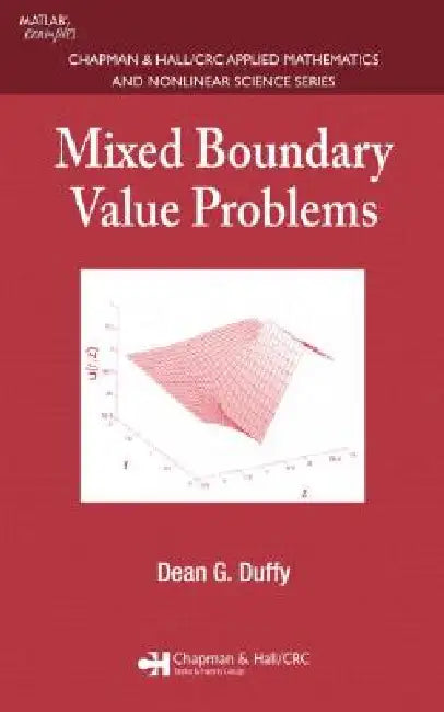 Mixed Boundary Value Problems by Dean G. Duffy