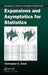 Expansions and Asymptotics for Statistics by Christopher G. Small