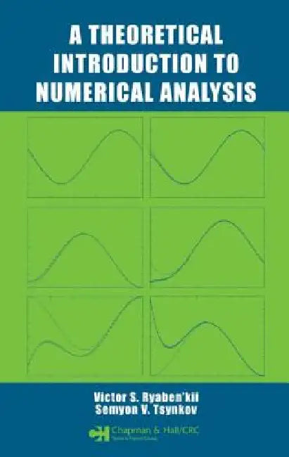 A Theoretical Introduction to Numerical Analysis by Victor S. Ryaben'Kii