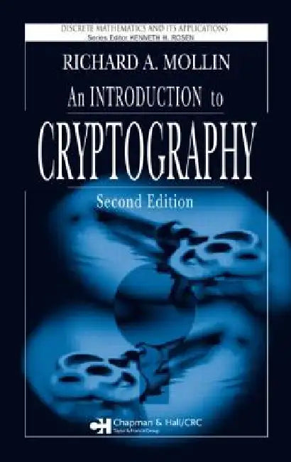 An Introduction to Cryptography by Richard A. Mollin
