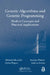 Genetic Algorithms and Genetic Programming: Modern Concepts and Practical Applications by Michael Affenzeller