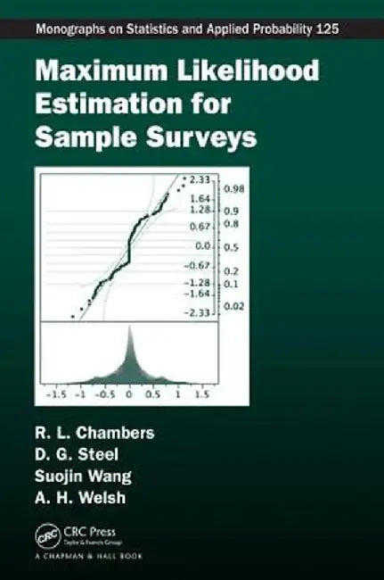 Maximum Likelihood Estimation for Sample Surveys by Raymond L. Chambers