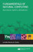 Fundamentals of Natural Computing: Basic Concepts, Algorithms, and Applications by Leandro Nunes De Castro