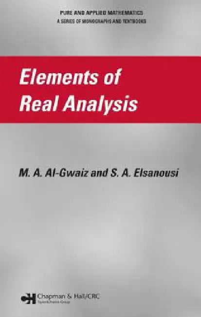 Elements of Real Analysis by M. A. Al-Gwaiz