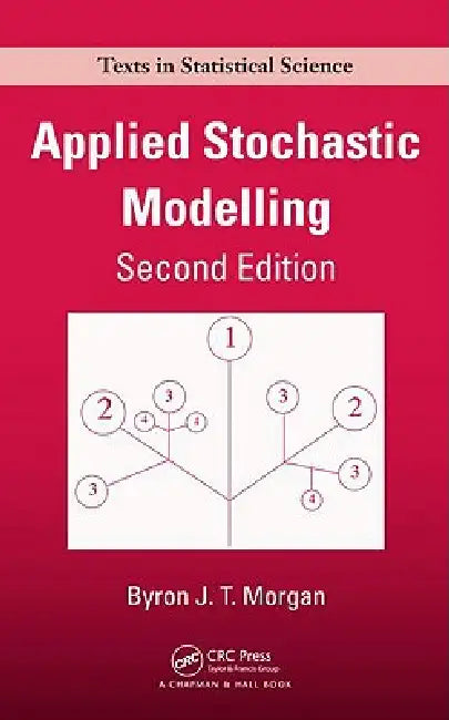 Applied Stochastic Modelling by Byron J. T. Morgan