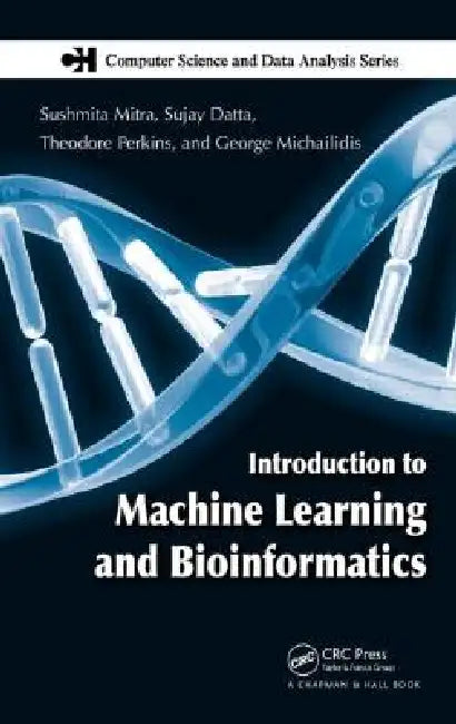 Introduction to Machine Learning and Bioinformatics by Sushmita Mitra