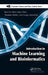 Introduction to Machine Learning and Bioinformatics by Sushmita Mitra
