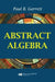 Abstract Algebra by Paul B. Garrett