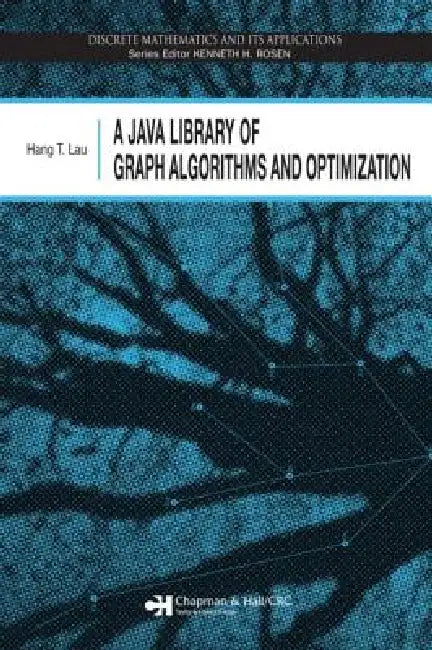 A Java Library of Graph Algorithms and Optimization by Hang T. Lau