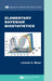 Elementary Bayesian Biostatistics by Lemuel A. Moye