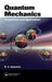 Quantum Mechanics: Foundations and Applications by Donald Gary Swanson