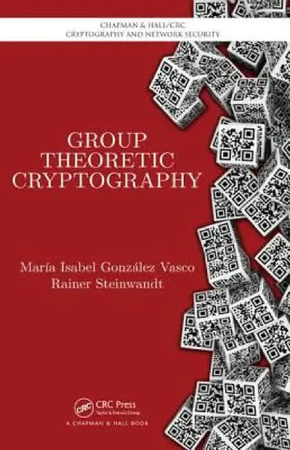 Group Theoretic Cryptography by Maria Isa González Vasco