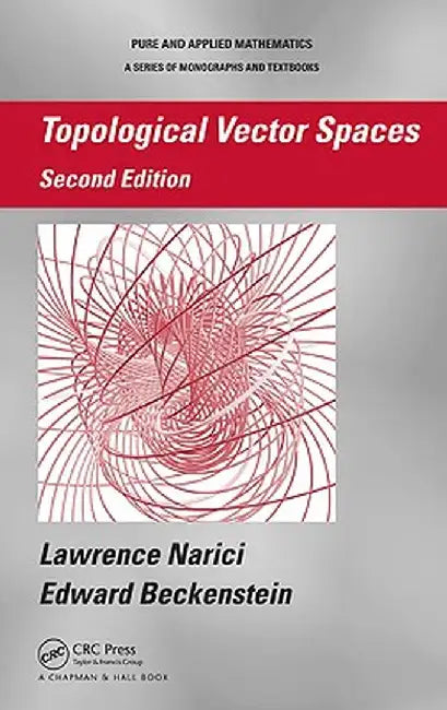 Topological Vector Spaces by Lawrence Narici