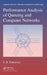 Performance Analysis of Queuing and Computer Networks by G. R. Dattatreya