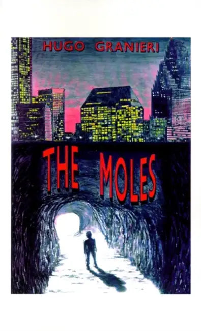 The Moles by Hugo Granieri