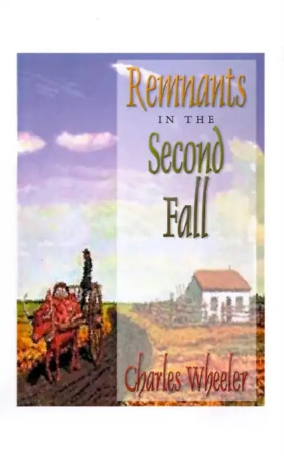 Remnants in the Second Fall by Charles Wheeler
